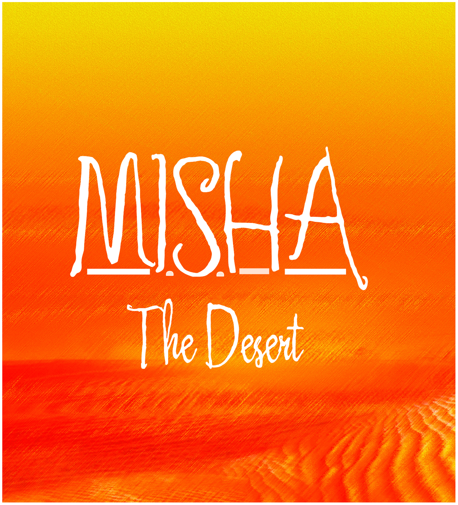 Misha The Desert